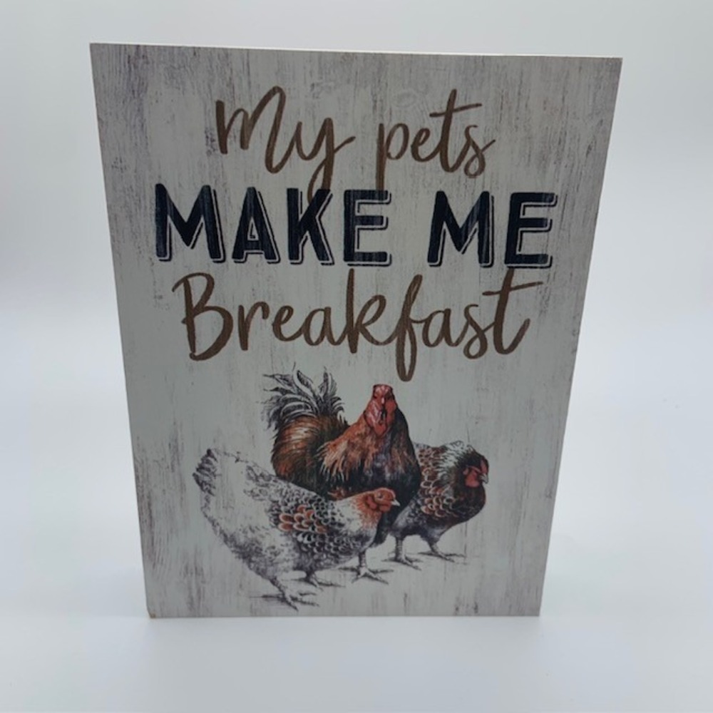 Funny Chicken Farmhouse Wood Block Sign My Pets Make Me Breakfast Rustic Decor